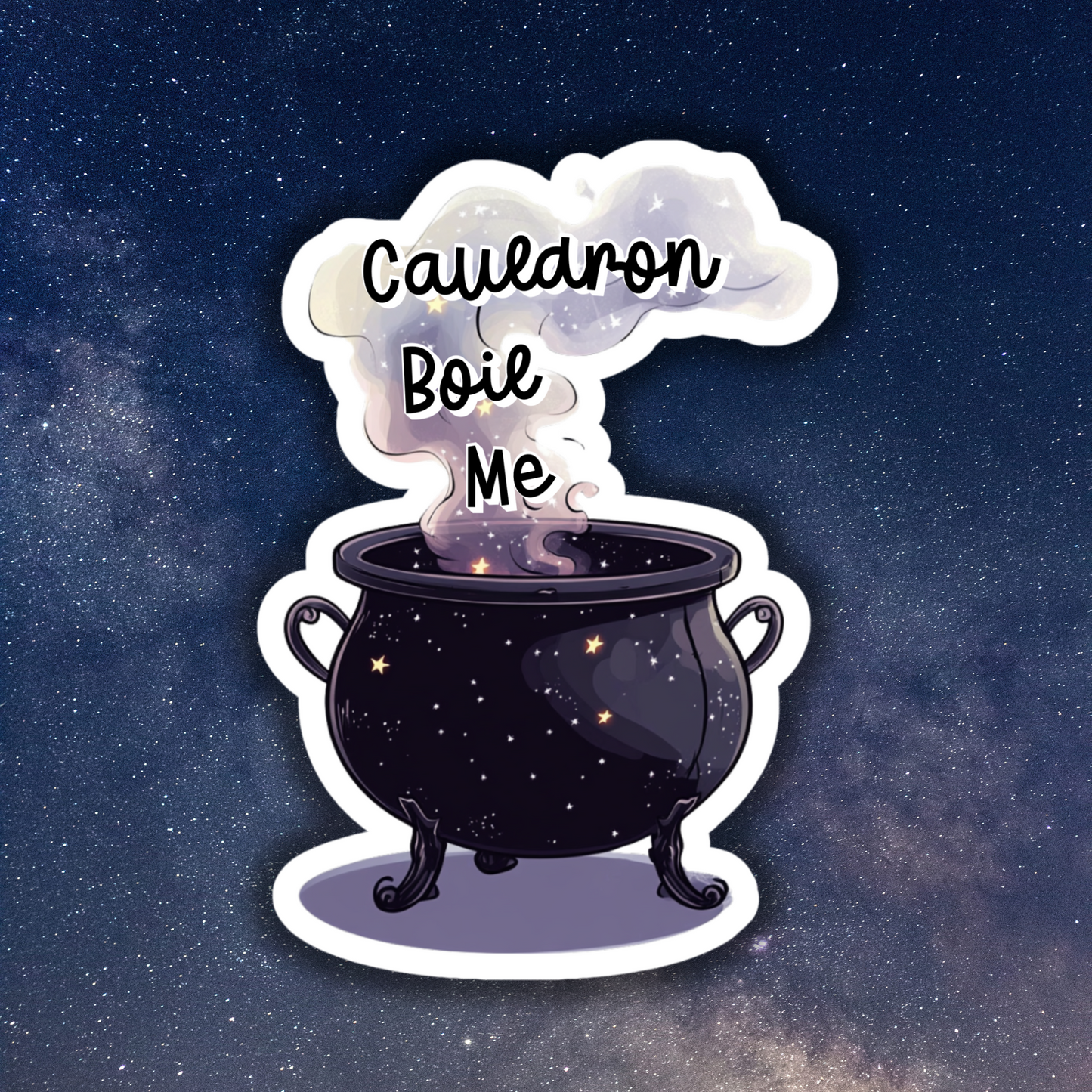 Cauldron Boil Me (ACOTAR) - Sticker