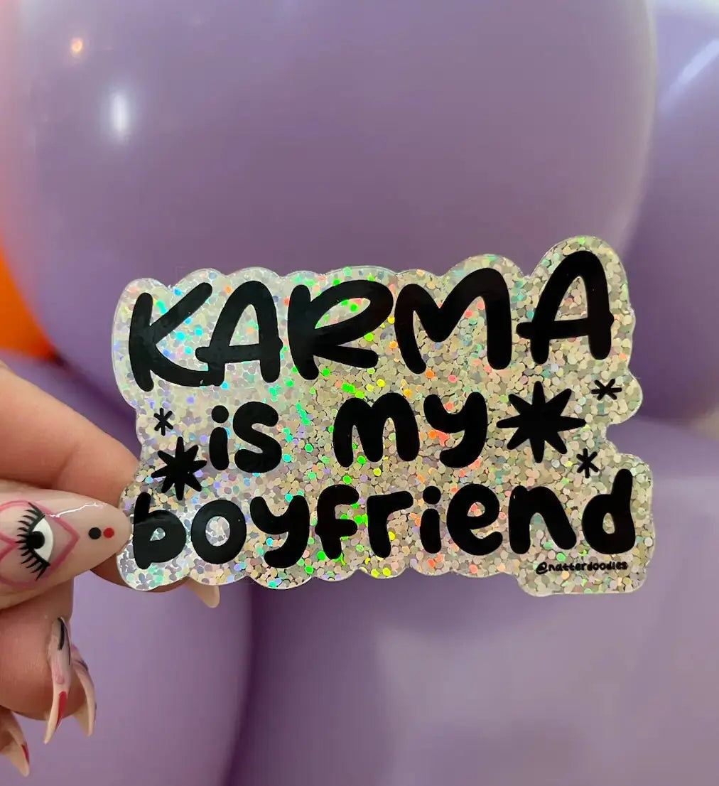 Karma Is My Boyfriend - Taylor Sticker