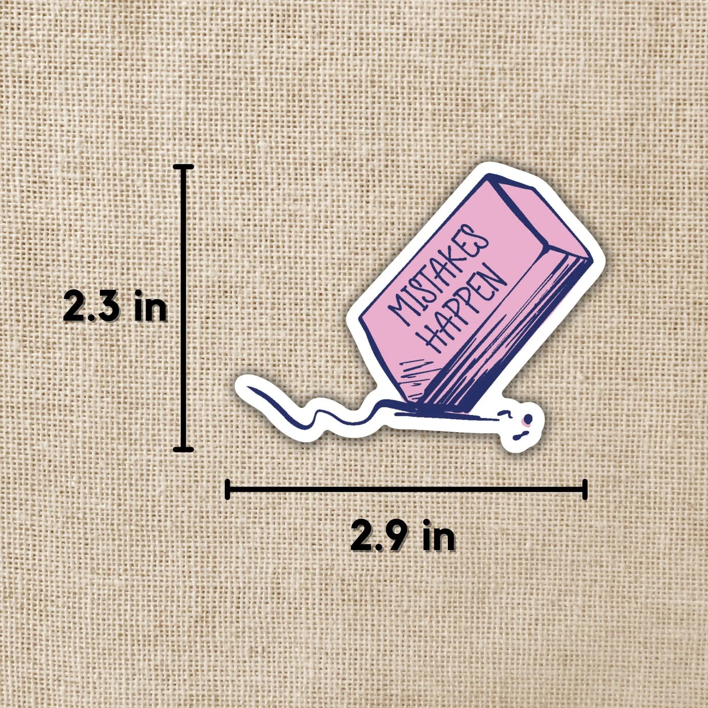 Mistakes Happen Eraser Sticker