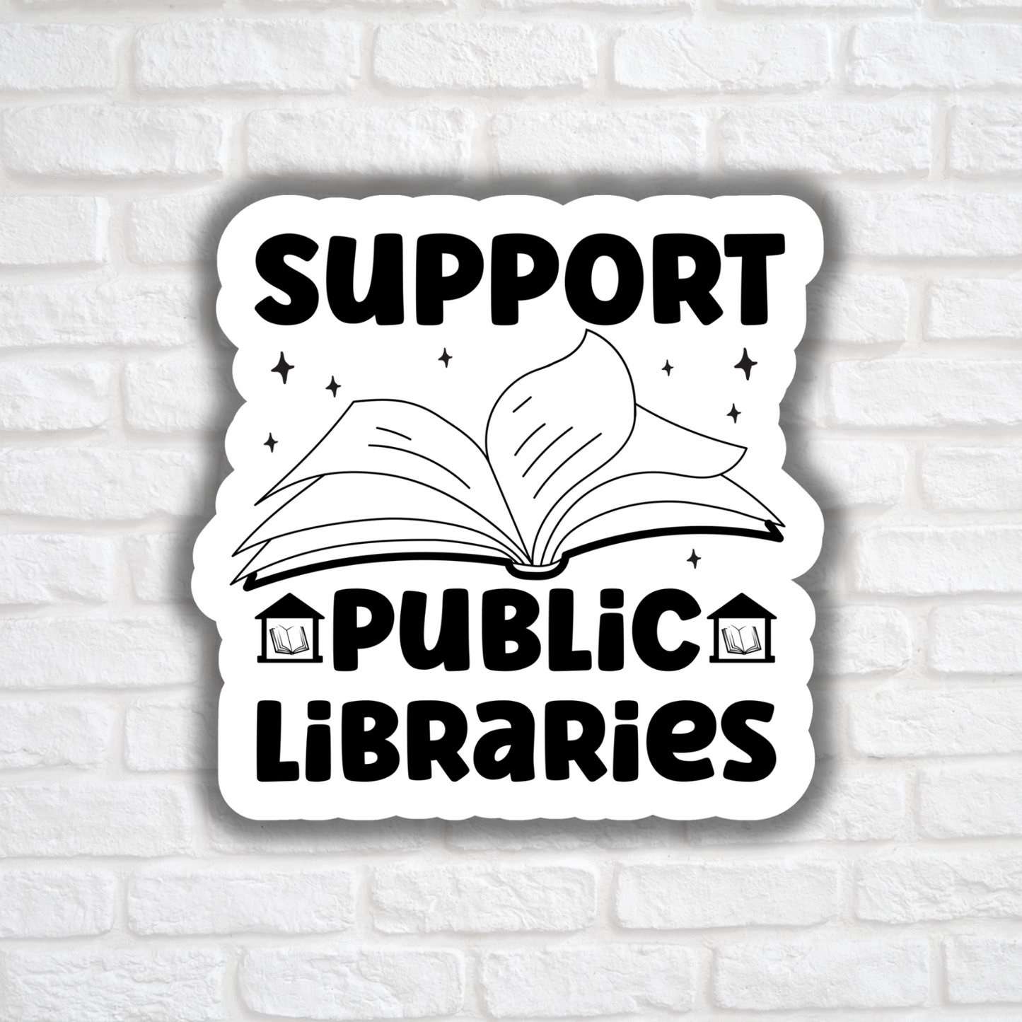 Support Public Libraries - Sticker