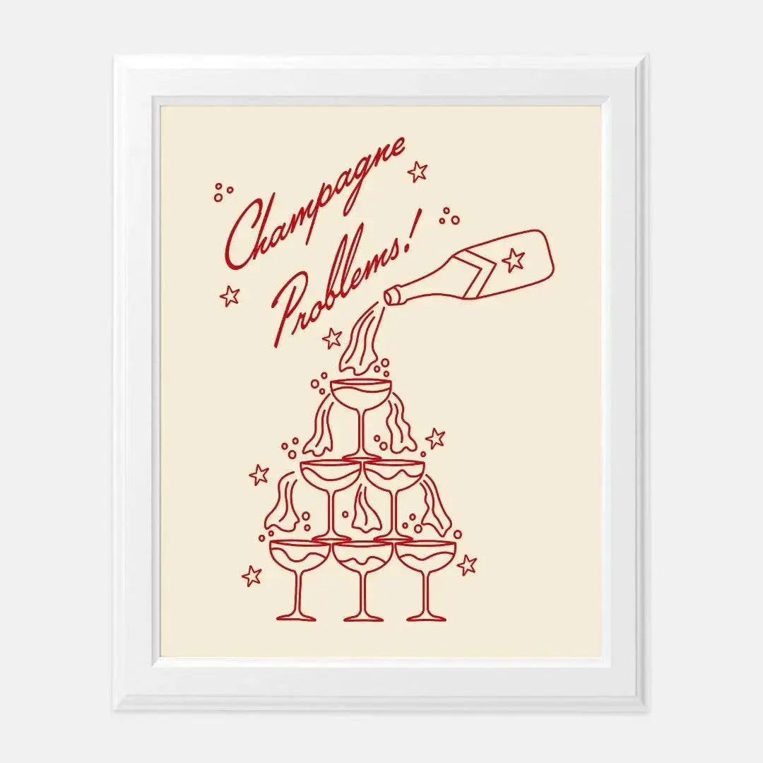 Champagne Problems Art Print