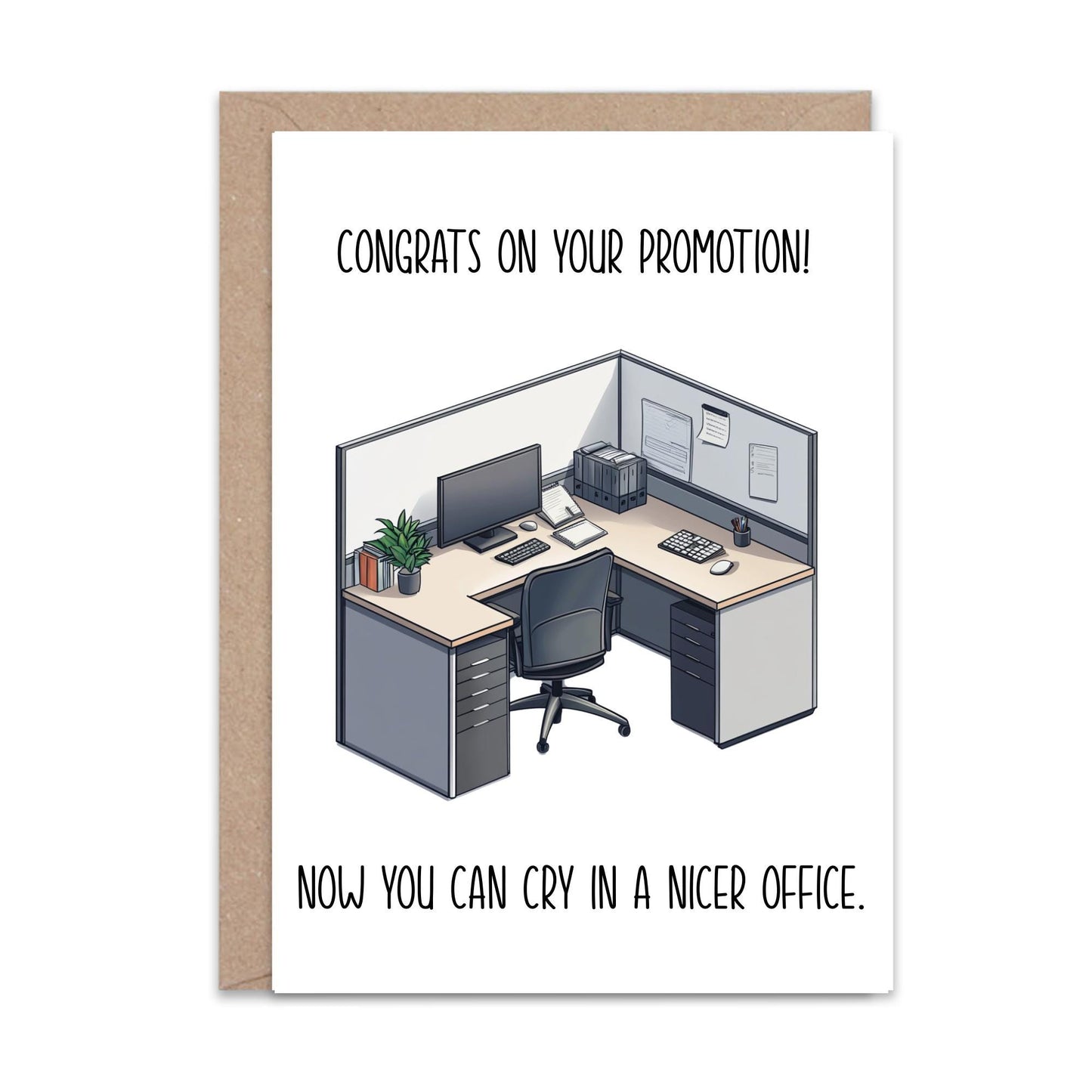 Now you can cry in a new office ( New Job ) - Greeting Card