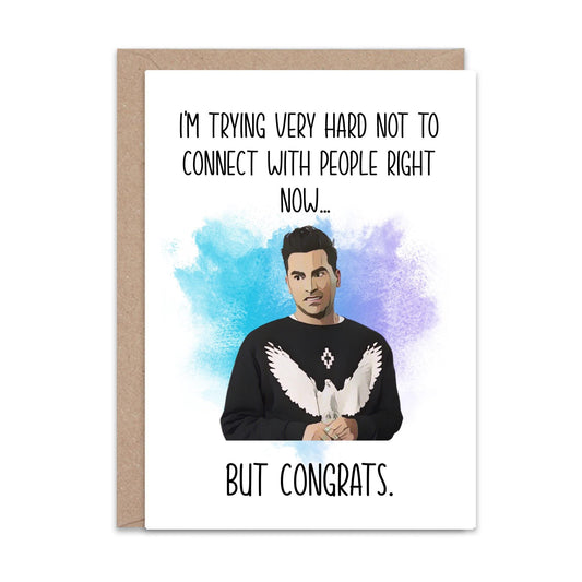 Im trying not to Connect with People (Congrats) - Greeting Card
