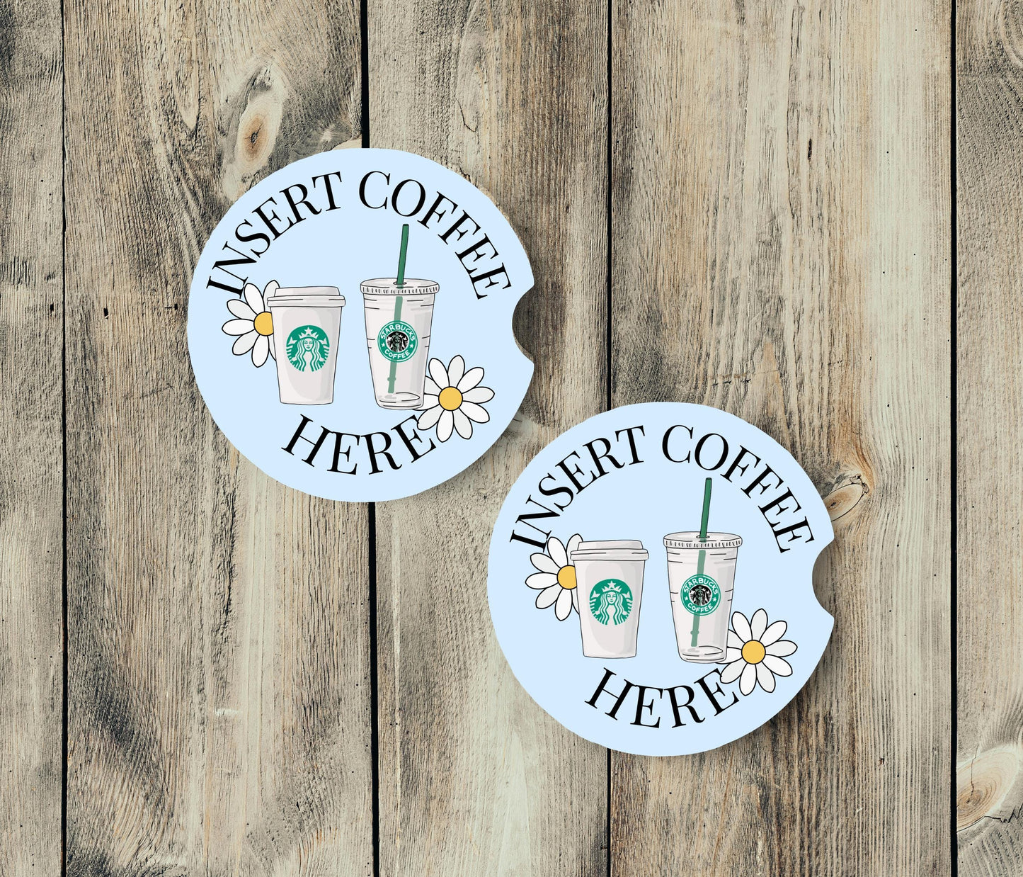 Insert Coffee Here- Car Coaster