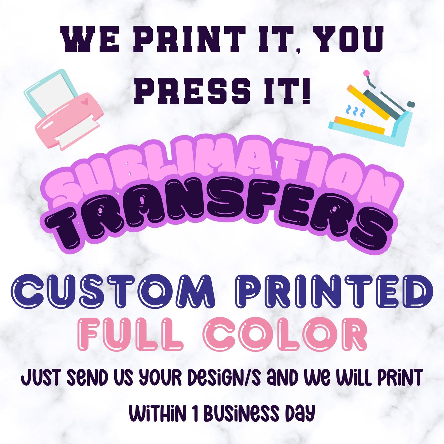 Custom Ready To Press Sublimation Transfers Ships in 24 hrs!