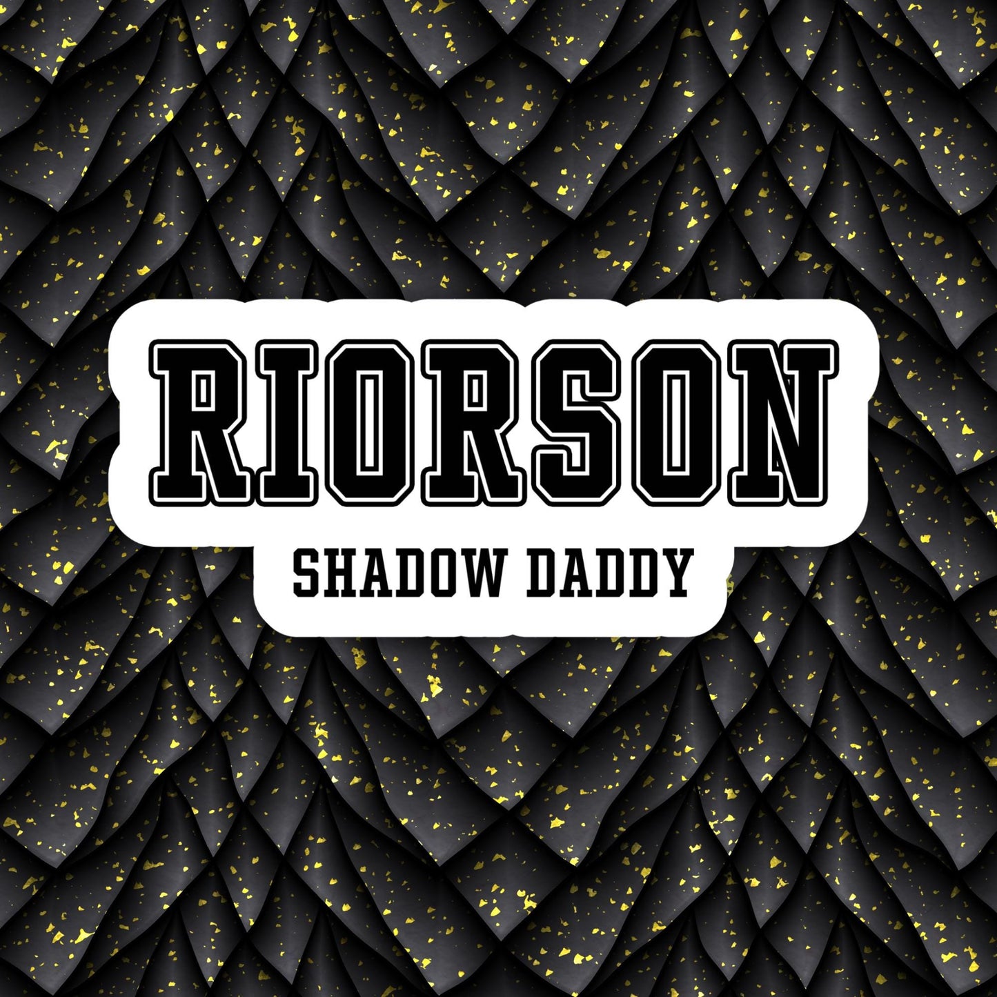 Riorson Shadow Daddy (Fourth Wing) - Sticker