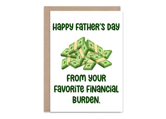 Your Favorite Financial Burden - Greeting Card (Copy)