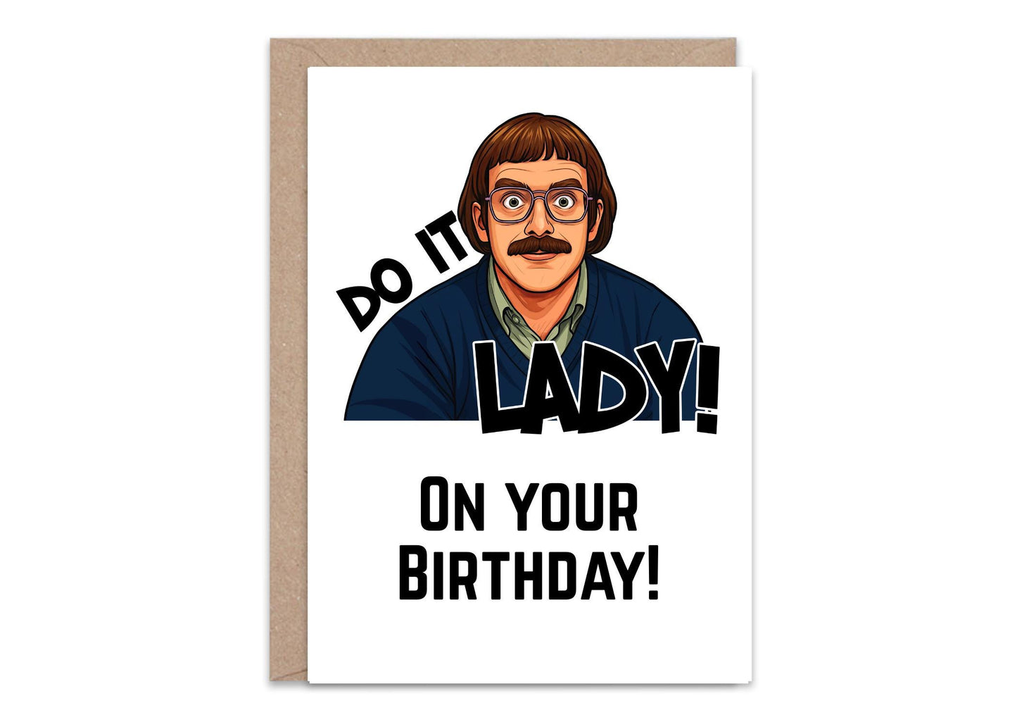 Do It Lady! - Greeting Card
