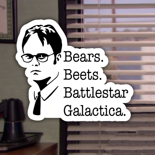 Bears, Beets, Battlestar Galactica ( The Office) - Sticker