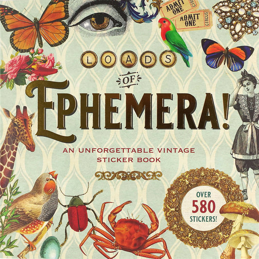 Loads of Ephemera Sticker Book (580 stickers) Peter Pauper Press