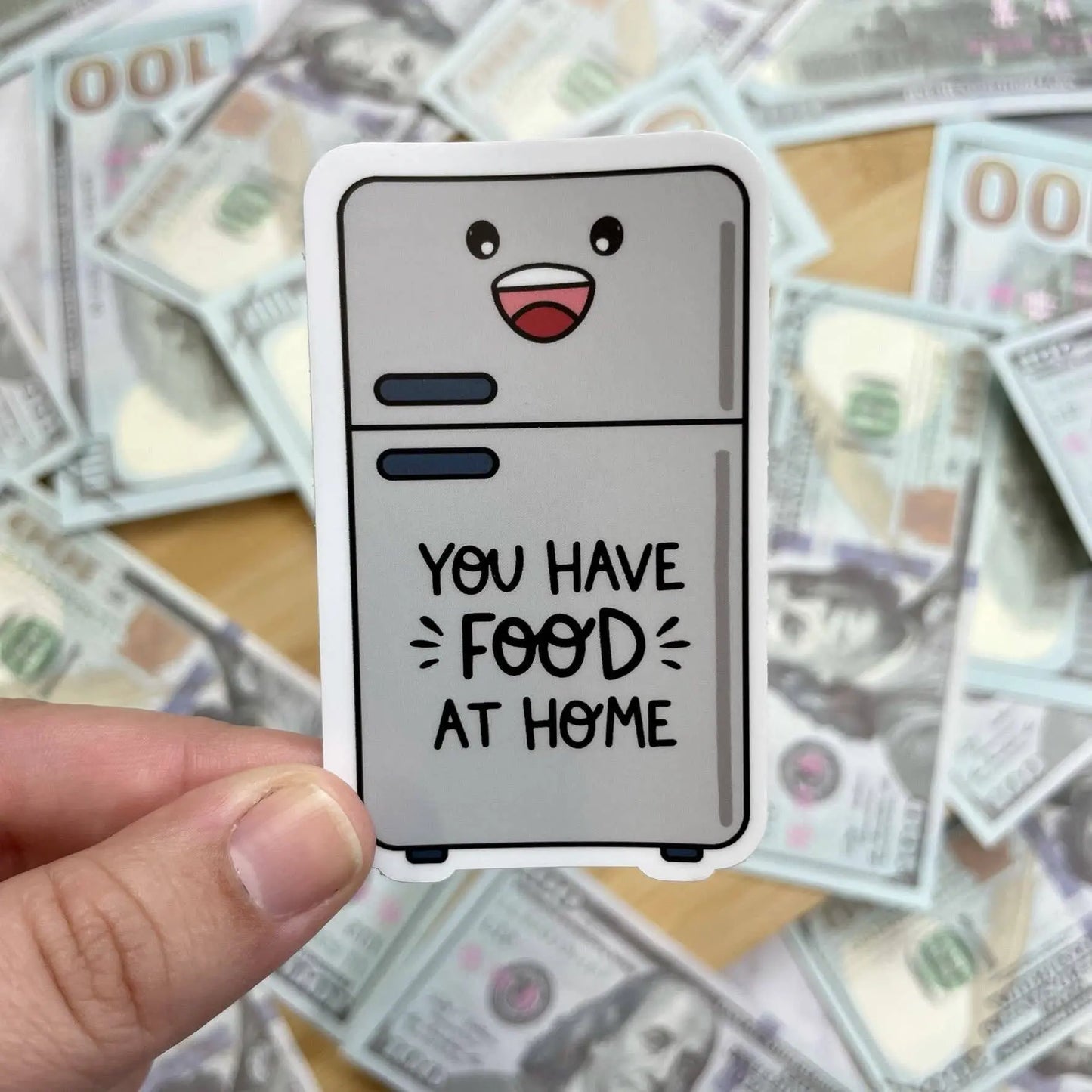 You Have Food at Home Sticker, 3-inch