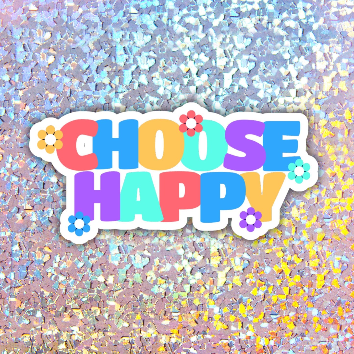 Choose Happy - Sticker