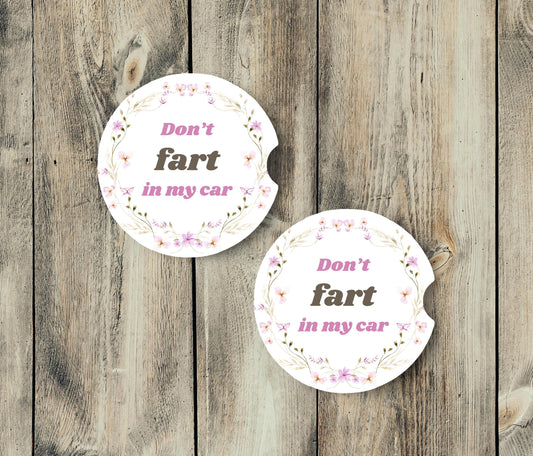 Don&#39;t Fart in My Car - Car Coaster