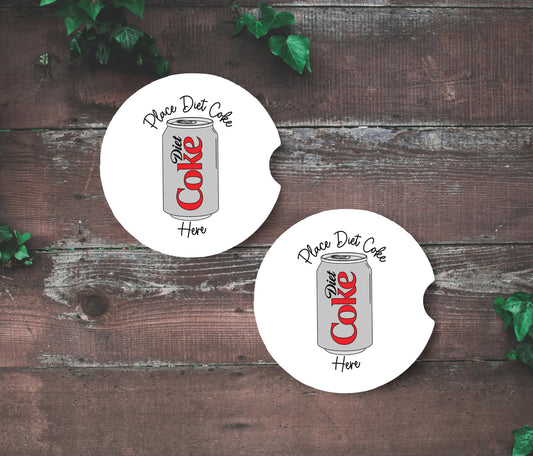 Place Diet Coke Here - Car Coaster
