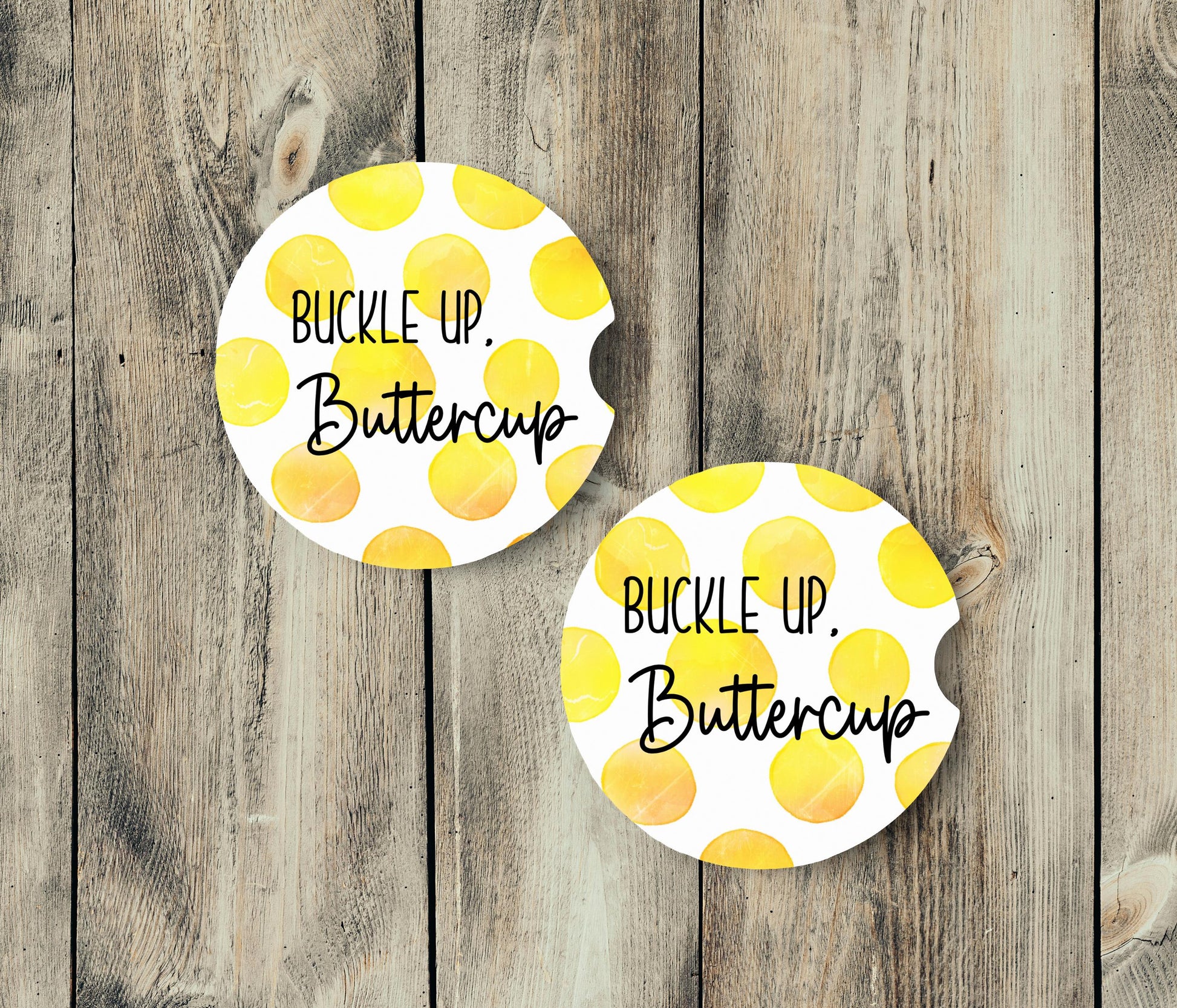 Buckle up, Buttercup - Car Coaster