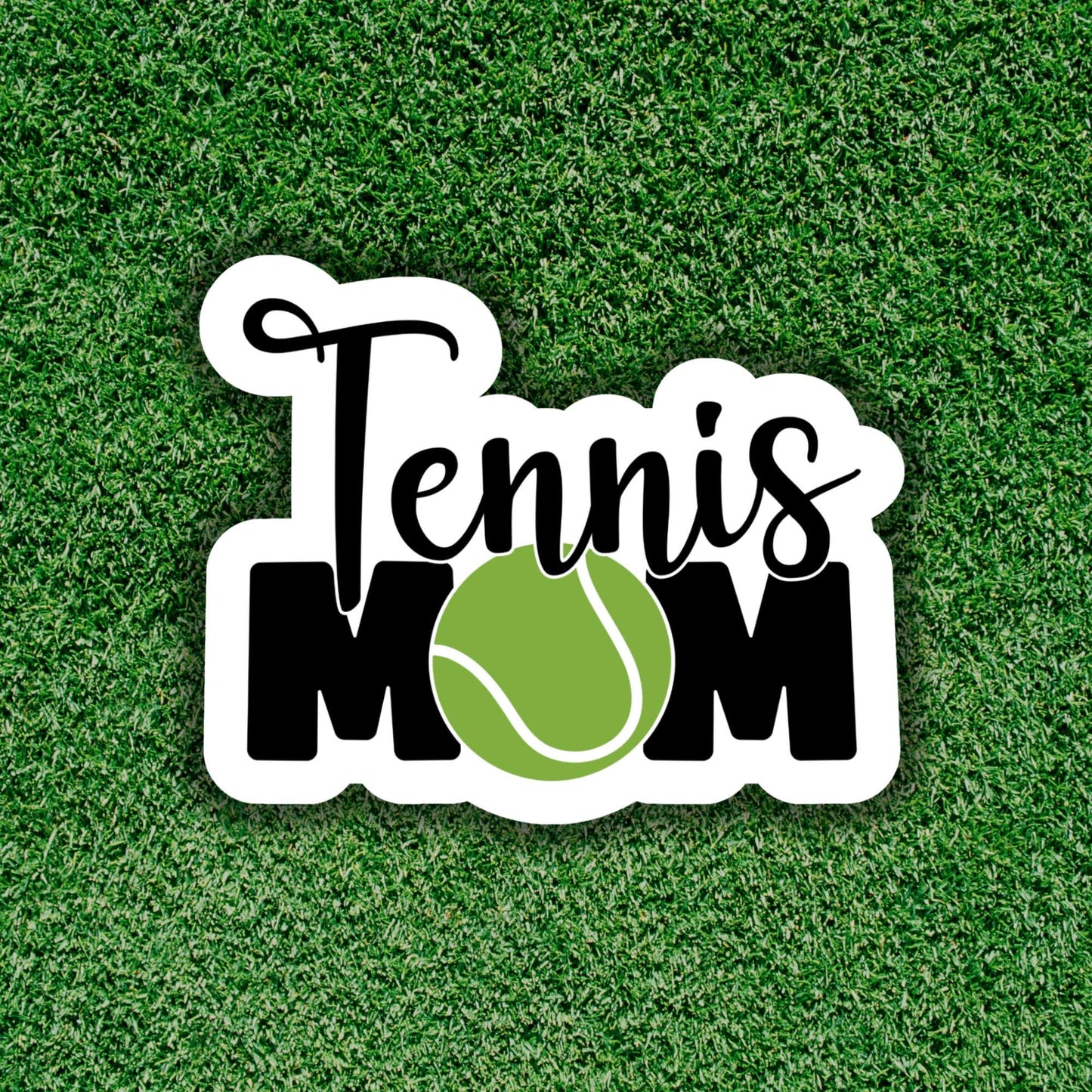 Tennis Mom- Sticker
