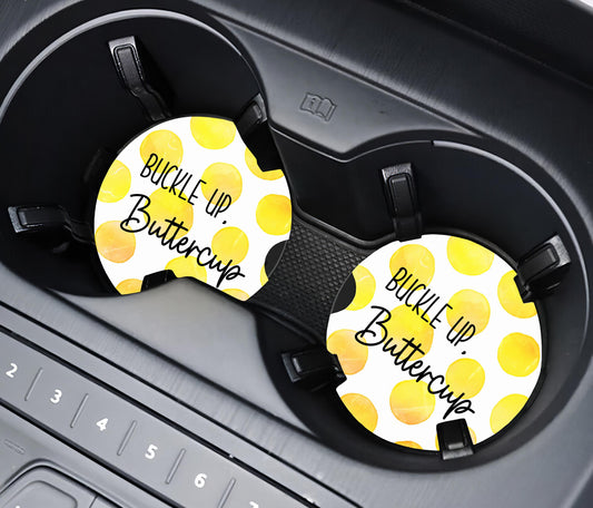 Buckle up, Buttercup - Car Coaster